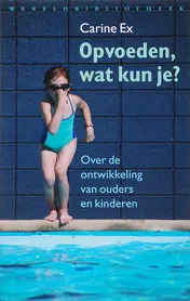 Omslag van Opvoeden, wat kun je?