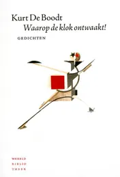 Omslag van Waarop de klok ontwaakt!