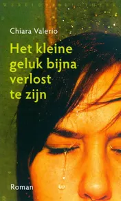 Omslag van Het kleine geluk bijna verlost te zijn