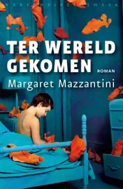 Omslag van Ter wereld gekomen