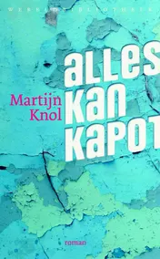 Omslag van Alles kan kapot