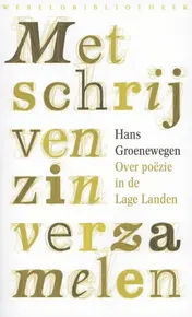 Omslag van Met schrijven zin verzamelen