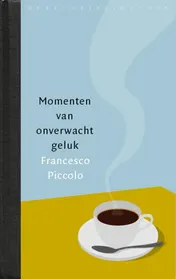 Omslag van Momenten van onverwacht geluk