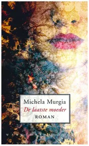 Omslag van De laatste moeder