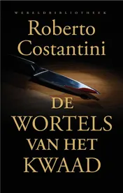 Omslag van De wortels van het kwaad
