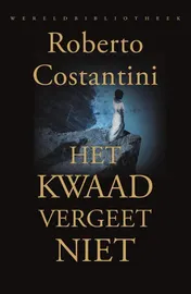 Omslag van Het kwaad vergeet niet
