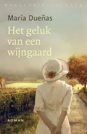 Omslag van Het geluk van een wijngaard