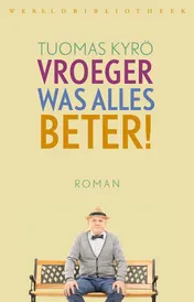 Omslag van Vroeger was alles beter!