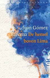 Omslag van De hemel boven Lima