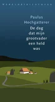 Omslag van De dag dat mijn grootvader een held was