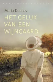 Omslag van Het geluk van een wijngaard