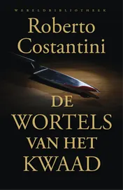 Omslag van De wortels van het kwaad