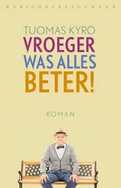 Omslag van Vroeger was alles beter