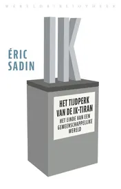 Omslag van Het tijdperk van de ik-tiran