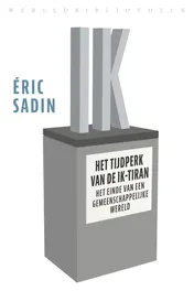 Omslag van Het tijdperk van de ik-tiran