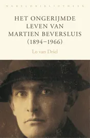 Omslag van Het ongerijmde leven van Martien Beversluis (1894-1966)