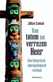Omslag van Van totem tot verrezen heer