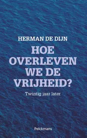 Omslag van Hoe overleven we de vrijheid?