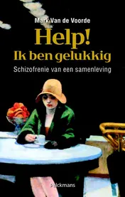 Omslag van Help! Ik ben gelukkig