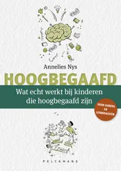 Omslag van Wat echt werkt bij kinderen die hoogbegaafd zijn?