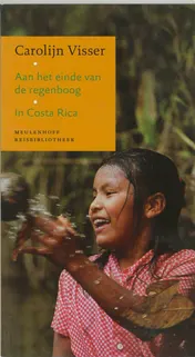 Omslag van Aan het einde van de regenboog / In Costa Rica