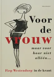 Omslag van Voor de vrouw maar voor haar niet alleen
