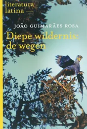 Omslag van Diepe wildernis: de wegen
