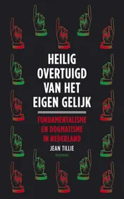 Omslag van Heilig overtuigd van het eigen gelijk