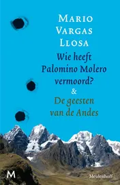 Omslag van Wie heeft Palomino Molero vermoord & De geesten van de Andes
