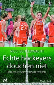 Omslag van Echte hockeyers douchen niet