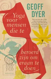 Omslag van Yoga voor mensen die te beroerd zijn om eraan te doen