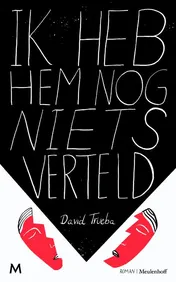 Omslag van Ik heb hem nog niets verteld