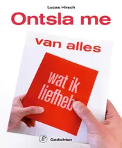 Omslag van Ontsla me van alles wat ik liefheb