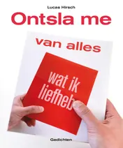 Omslag van Ontsla me van alles wat ik liefheb