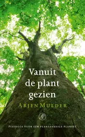 Omslag van Vanuit de plant gezien