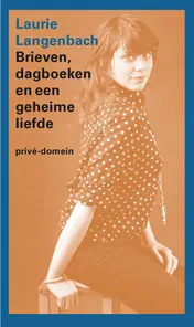 Omslag van Brieven, dagboeken en een geheime liefde