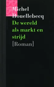 Omslag van De wereld als markt en strijd