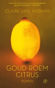 Omslag van Goud, roem, citrus