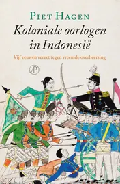 Omslag van Koloniale oorlogen in Indonesië