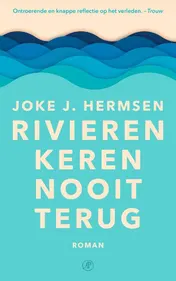 Omslag van Rivieren keren nooit terug