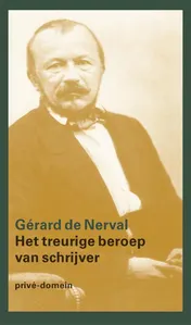Omslag van Het treurige beroep van schrijver