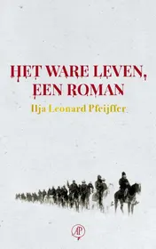 Omslag van Het ware leven, een roman