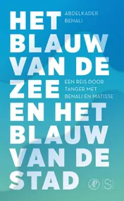 Omslag van Het blauw van de zee en het blauw van de stad