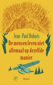 Omslag van De mensen leven niet allemaal op dezelfde manier