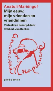 Omslag van Mijn eeuw, mijn vrienden en vriendinnen