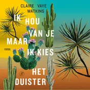 Omslag van Ik hou van je maar ik kies het duister