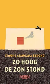 Omslag van Zo hoog de zon stond