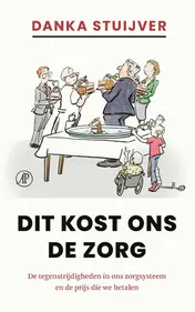 Omslag van Dit kost ons de zorg