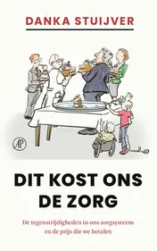 Omslag van Dit kost ons de zorg