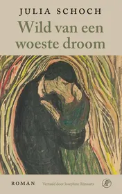 Omslag van Wild van een woeste droom